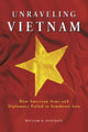 Book cover of: Unraveling Vietnam. By: William R. Haycraft