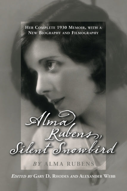 Book cover of: Alma Rubens, Silent Snowbird