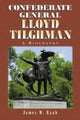 Book cover of: Confederate General Lloyd Tilghman. By: James W. Raab