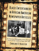 Book cover of: Black Entertainers in African American Newspaper Articles, Volume 2. By: Charlene B. Regester
