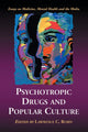 Book cover of: Psychotropic Drugs and Popular Culture. By: Lawrence C. Rubin