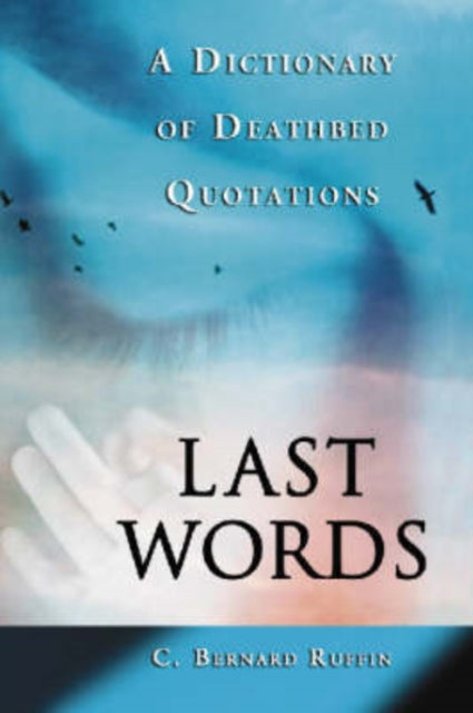 Book cover of: Last Words. By: C. Bernard Ruffin