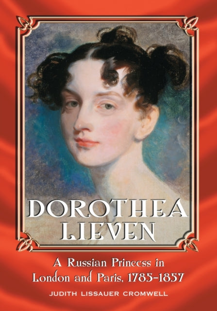 Book cover of: Dorothea Lieven. By: Judith Lissauer Cromwell
