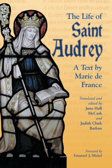 Book cover of: Life of Saint Audrey. By: Marie de France, Emanuel J. (FWD) Mickel