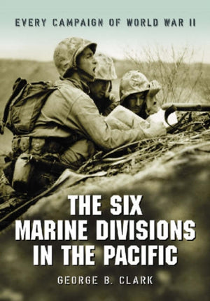 The Six Marine Divisions in the Pacific