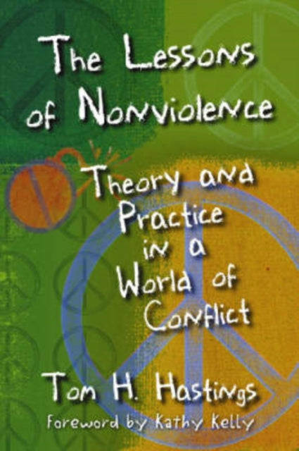 Book cover of: Lessons of Nonviolence. By: Tom H. Hastings