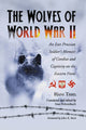 Book cover of: Wolves of World War II. By: Hans Thiel