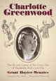 Book cover of: Charlotte Greenwood. By: Grant Hayter-Menzies