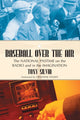 Book cover of: Baseball Over the Air. By: Tony Silvia