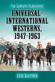 Book cover of: Universal-International Westerns, 1947-1963. By: Gene Blottner