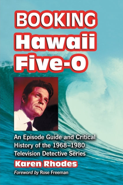 Book cover of: Booking Hawaii Five-O. By: Karen Rhodes