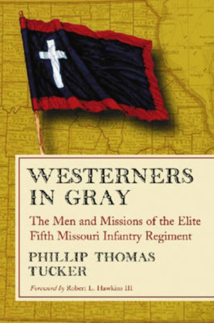 Book cover of: Westerners in Gray. By: Phillip Thomas Tucker