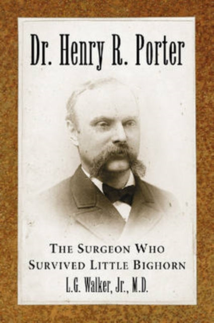 Book cover of: Dr. Henry R. Porter. By: L. G. Walker