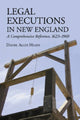 Book cover of: Legal Executions in New England. By: Daniel Allen Hearn