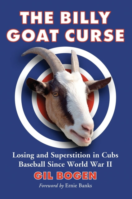 Book cover of: Billy Goat Curse. By: Gil Bogen