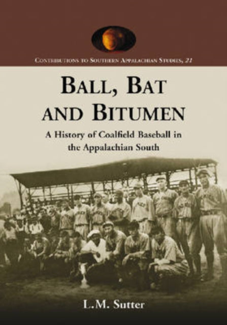 Book cover of: Ball, Bat and Bitumen. By: L.M Sutter