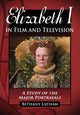 Book cover of: Elizabeth I in Film and Television. By: Bethany Latham