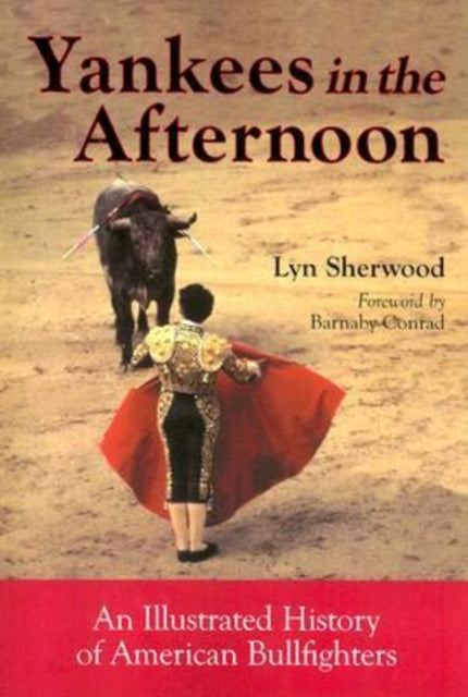 Book cover of: Yankees in the Afternoon. By: Lyn A. Sherwood