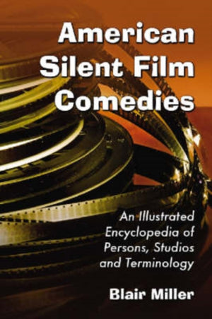 American Silent Film Comedies