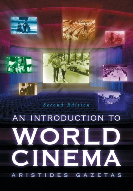 Book cover of: Introduction to World Cinema, 2d ed.. By: Aristides Gazetas