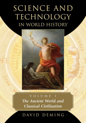 Science and Technology in World History, Volume 1