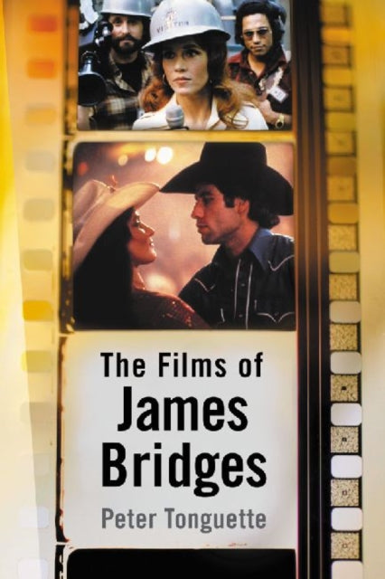 Book cover of: Films of James Bridges. By: Peter Prescott Tonguette