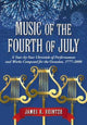 Book cover of: Music of the Fourth of July. By: James R. Heintze