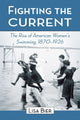 Book cover of: Fighting the Current. By: Lisa Bier