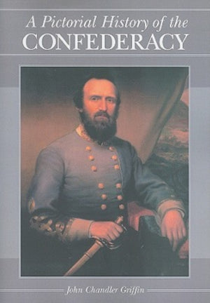 Pictorial History of the Confederacy