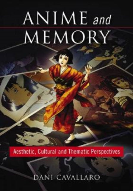 Book cover of: Anime and Memory. By: Dani Cavallaro
