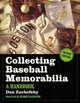 Book cover of: Collecting Baseball Memorabilia. By: Dan Zachofsky