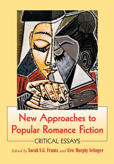 Book cover of: New Approaches to Popular Romance Fiction. By: Sarah S. G. Frantz