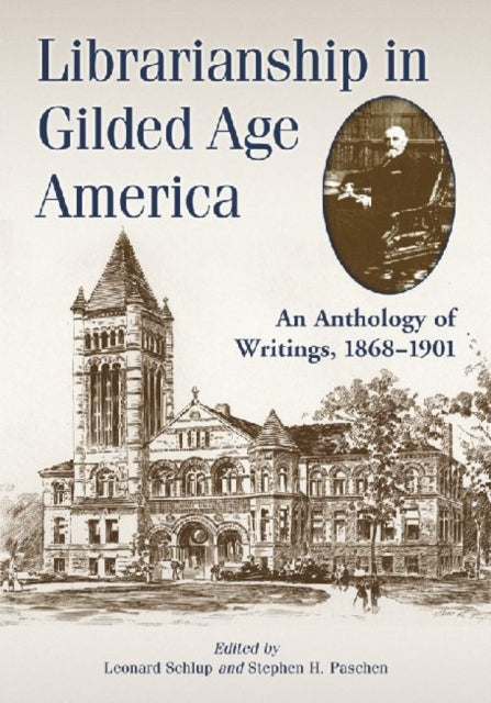 Book cover of: Librarianship in Gilded Age America