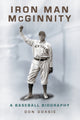Book cover of: Iron Man McGinnity. By: Don Doxsie