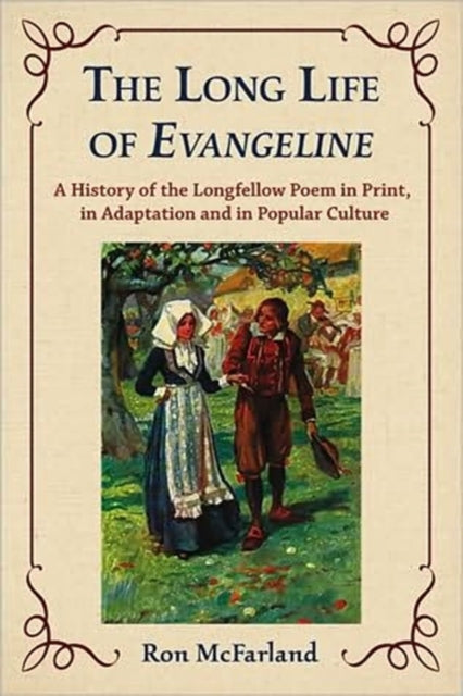 Book cover of: Long Life of Evangeline. By: Ronald E. McFarland
