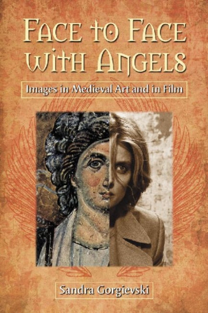 Book cover of: Face to Face with Angels. By: Sandra Gorgievski