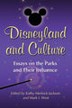 Book cover of: Disneyland and Culture. By: Kathy Merlock Jackson