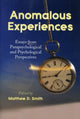 Book cover of: Anomalous Experiences. By: Matthew D. Smith