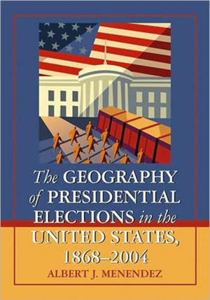 Geography of Presidential Elections in the United States, 1868-2004