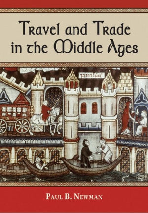 Travel and Trade in the Middle Ages