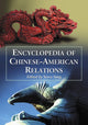 Book cover of: Encyclopedia of Chinese-American Relations. By: Yuwu Song