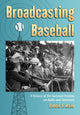 Book cover of: Broadcasting Baseball. By: Eldon L. Ham