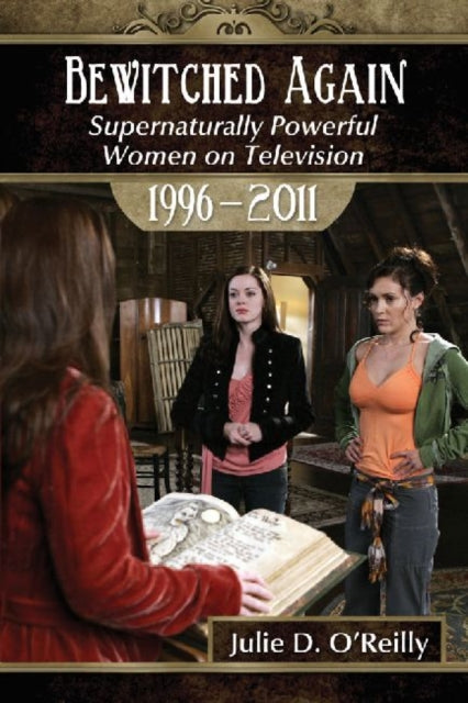 Book cover of: Bewitched Again. By: Julie D. O'Reilly