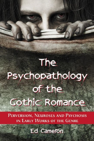 Psychopathology of the Gothic Romance