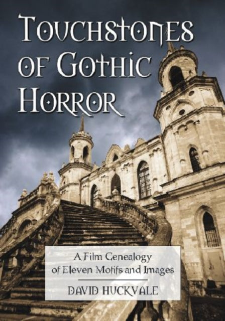 Book cover of: Touchstones of Gothic Horror. By: David Huckvale