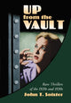 Book cover of: Up from the Vault. By: John T. Soister