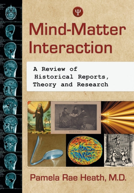 Book cover of: Mind-Matter Interaction. By: Pamela Rae Heath