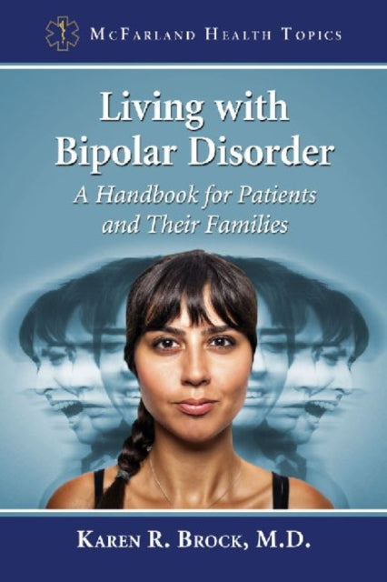 Book cover of: Living with Bipolar Disorder. By: Karen R. Brock
