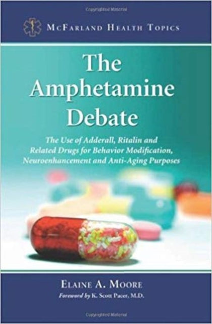 Book cover of: Amphetamine Debate. By: Elaine A. Moore