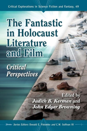 Fantastic in Holocaust Literature and Film